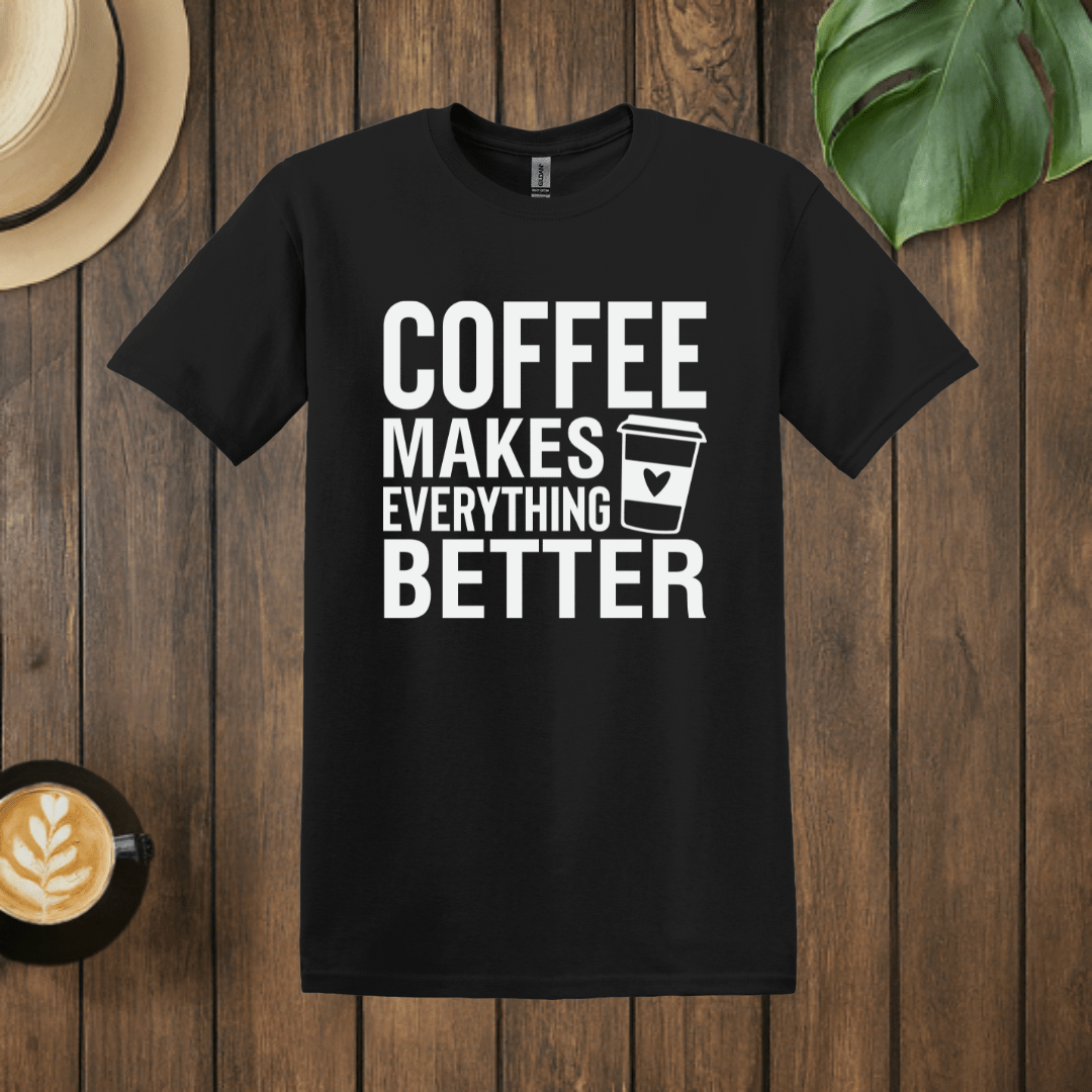 Printify T-Shirt Black / 3XL Coffee Makes Everything Better T shirt