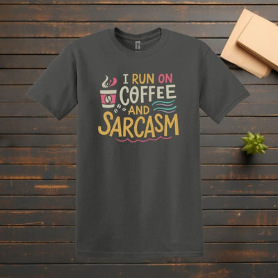 Printify T-Shirt Charcoal / S I run on Coffee and Sarcasm T shirt