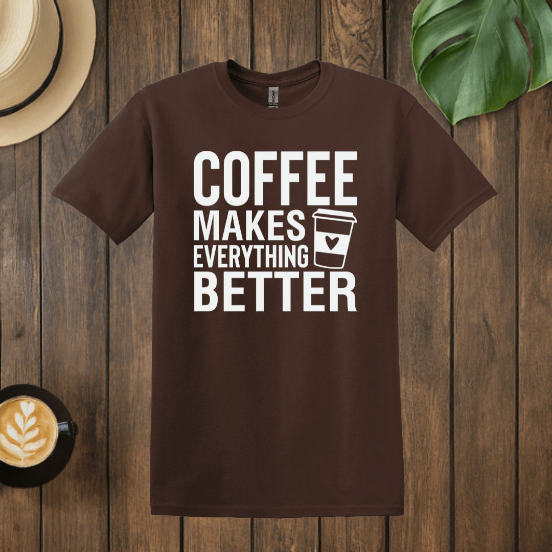 Printify T-Shirt Dark Chocolate / 3XL Coffee Makes Everything Better T shirt