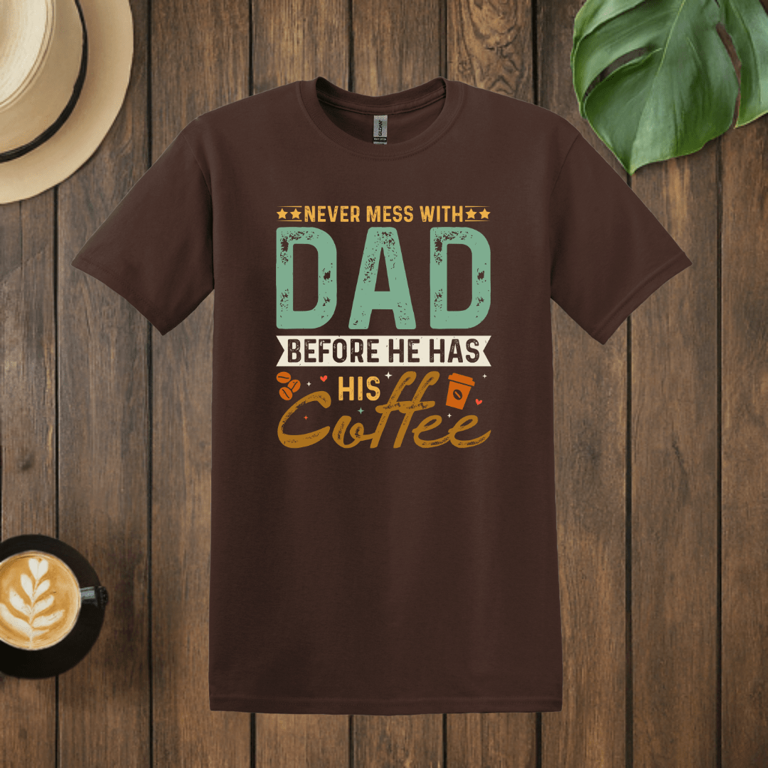 Printify T-Shirt Dark Chocolate / S Don't Mess with Dad T shirt