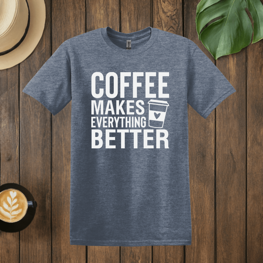 Printify T-Shirt Heather Indigo / S Coffee Makes Everything Better T shirt