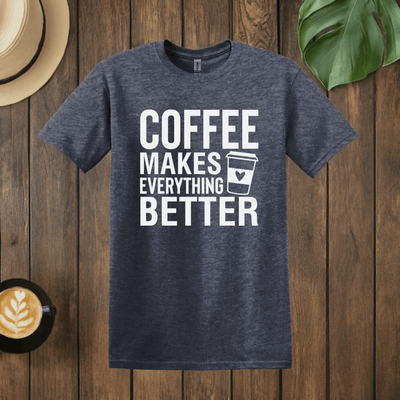 Printify T-Shirt Heather Navy / S Coffee Makes Everything Better T shirt