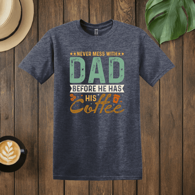 Printify T-Shirt Heather Navy / S Don't Mess with Dad T shirt