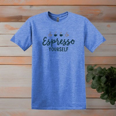 Printify T-Shirt Heather Royal / S Espresso Yourself T Shirt