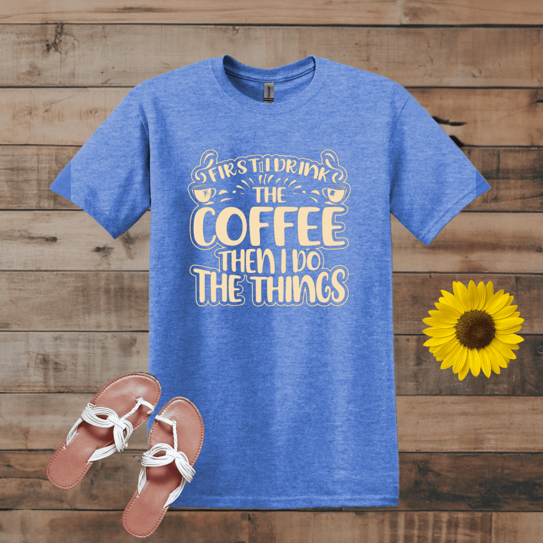 Printify T-Shirt Heather Royal / S Then I Do the Things  T-Shirt