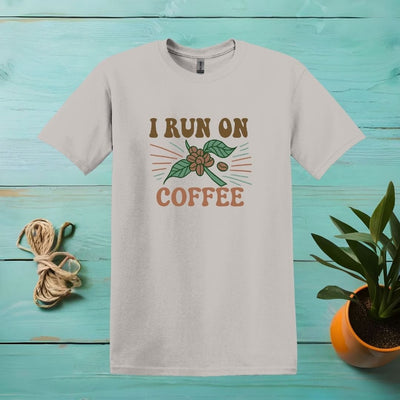 Printify T-Shirt Ice Grey / M I Run On Coffee T shirt