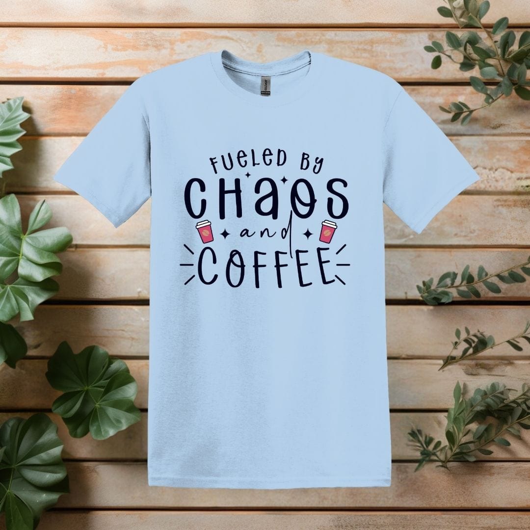 Printify T-Shirt Light Blue / S Fueled by Chaos and Coffee T shirt