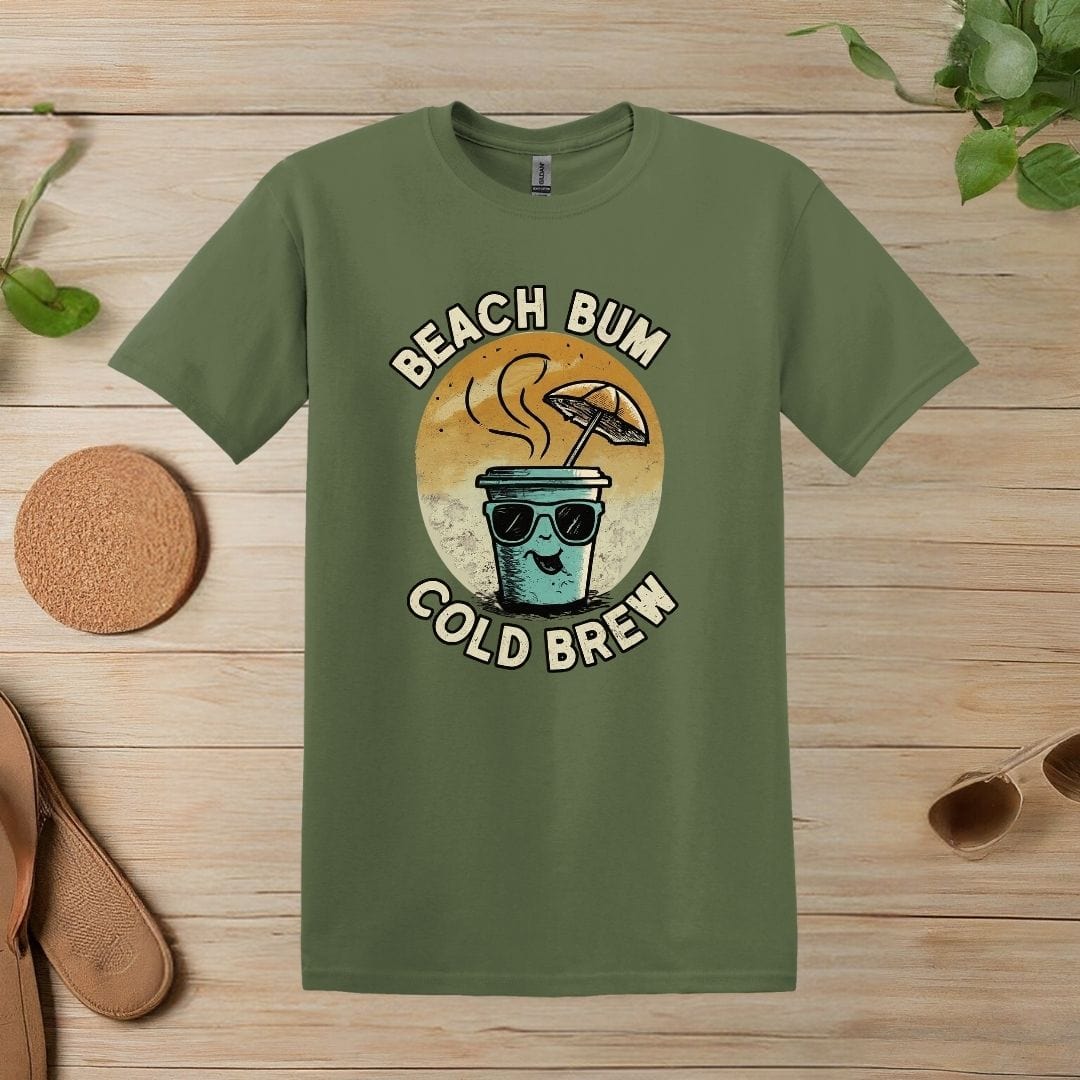 Printify T-Shirt Military Green / S Beach Bum Cold Brew T shirt