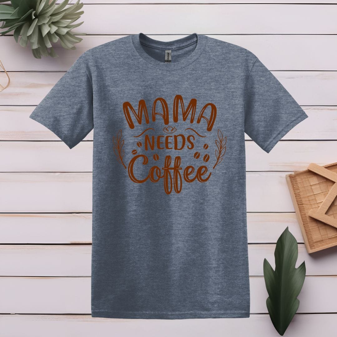 Printify T-Shirt S / Heather Indigo Mama Needs Coffee T shirt