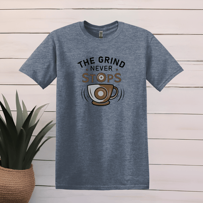 Printify T-Shirt S / Heather Indigo The Grind Never Stops T shirt