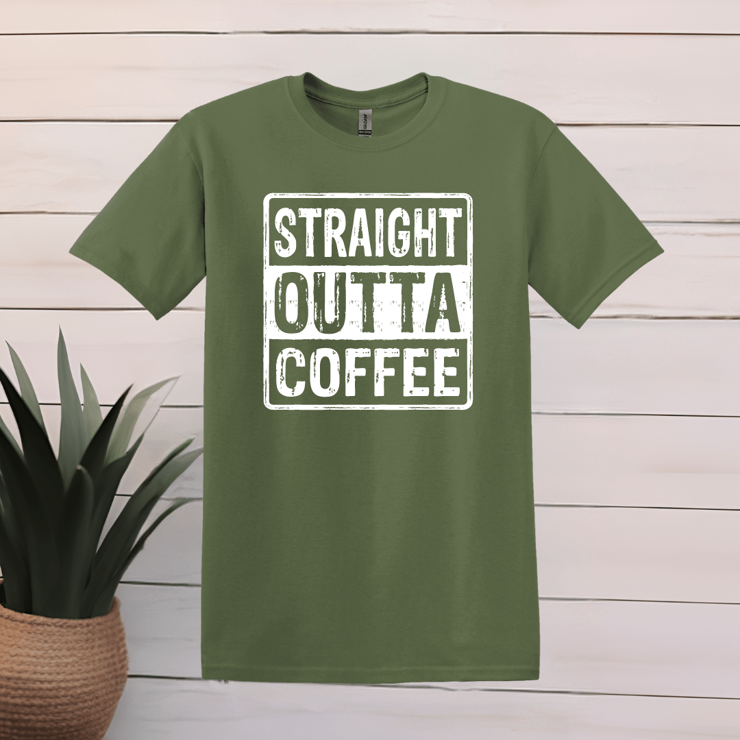 Printify T-Shirt S / Military Green Straight Outta Coffee T shirt