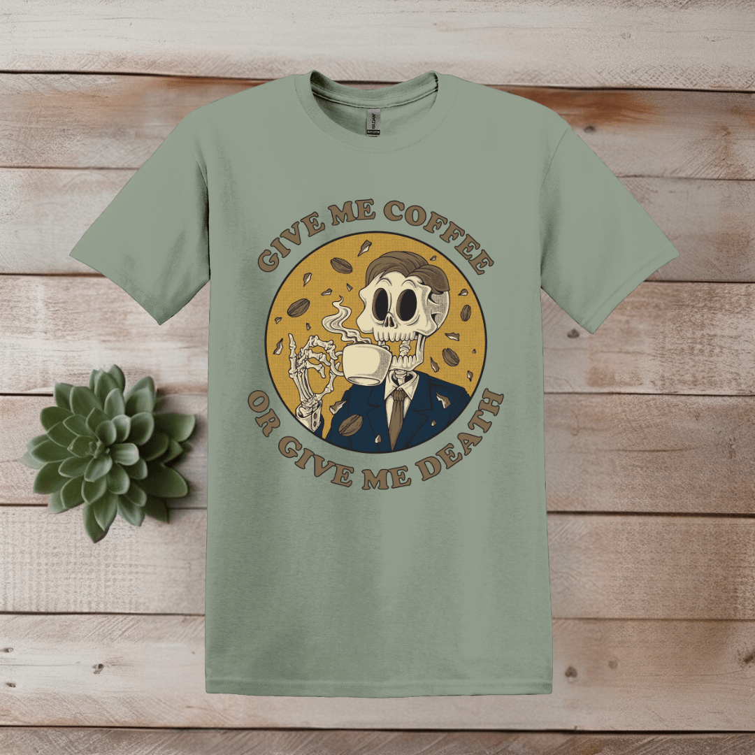 Printify T-Shirt S / Sage Give Me Coffee Skeleton T shirt