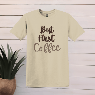 Printify T-Shirt S / Sand But First, Coffee T Shirt