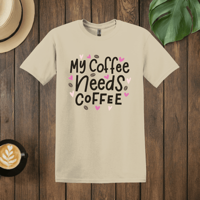 Printify T-Shirt Sand / S My Coffee Needs Coffee T shirt