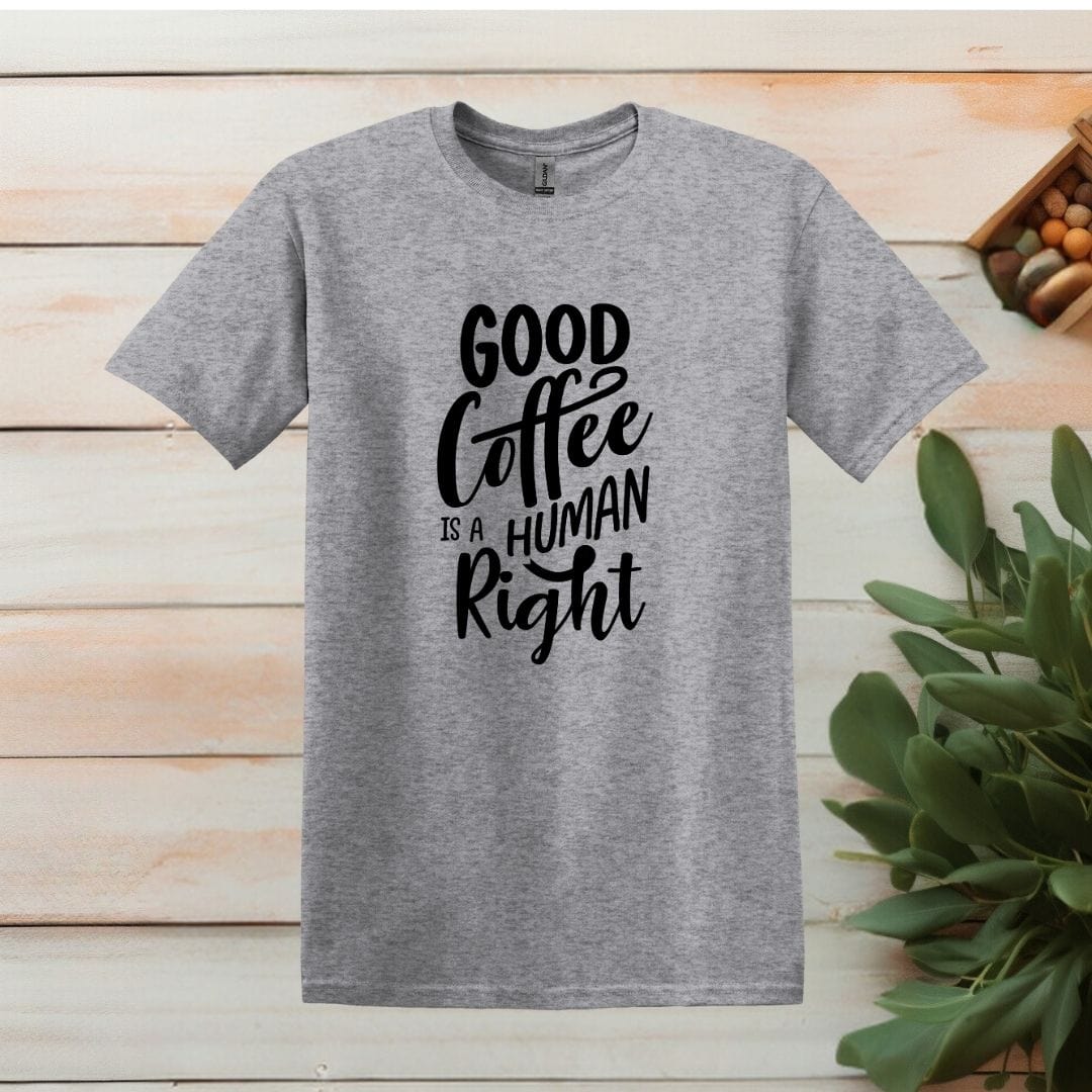 Printify T-Shirt Sport Grey / S Good Coffee is a Human RightT shirt