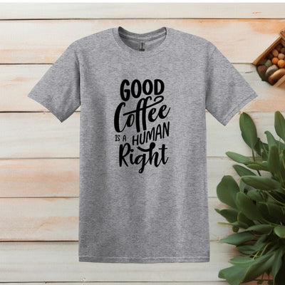 Printify T-Shirt Sport Grey / S Good Coffee is a Human RightT shirt