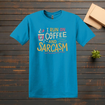 Printify T-Shirt Tropical Blue / S I run on Coffee and Sarcasm T shirt