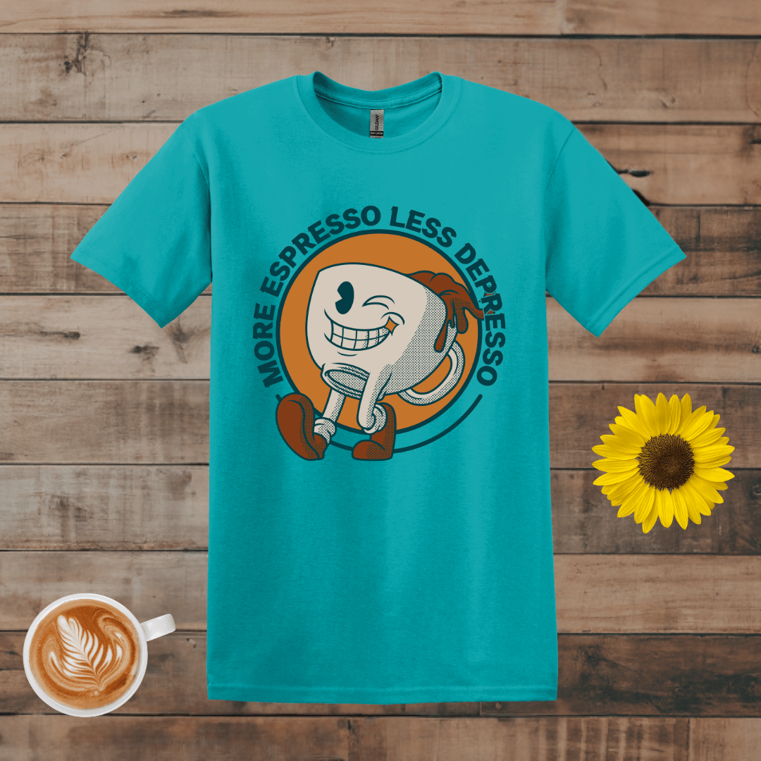 Printify T-Shirt Tropical Blue / S More Espresso, Less Depresso T-Shirt