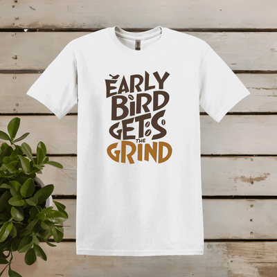 Printify T-Shirt White / S Early Bird Gets The Grind T shirt