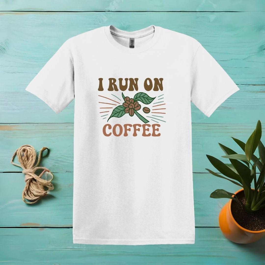 Printify T-Shirt White / S I Run On Coffee T shirt