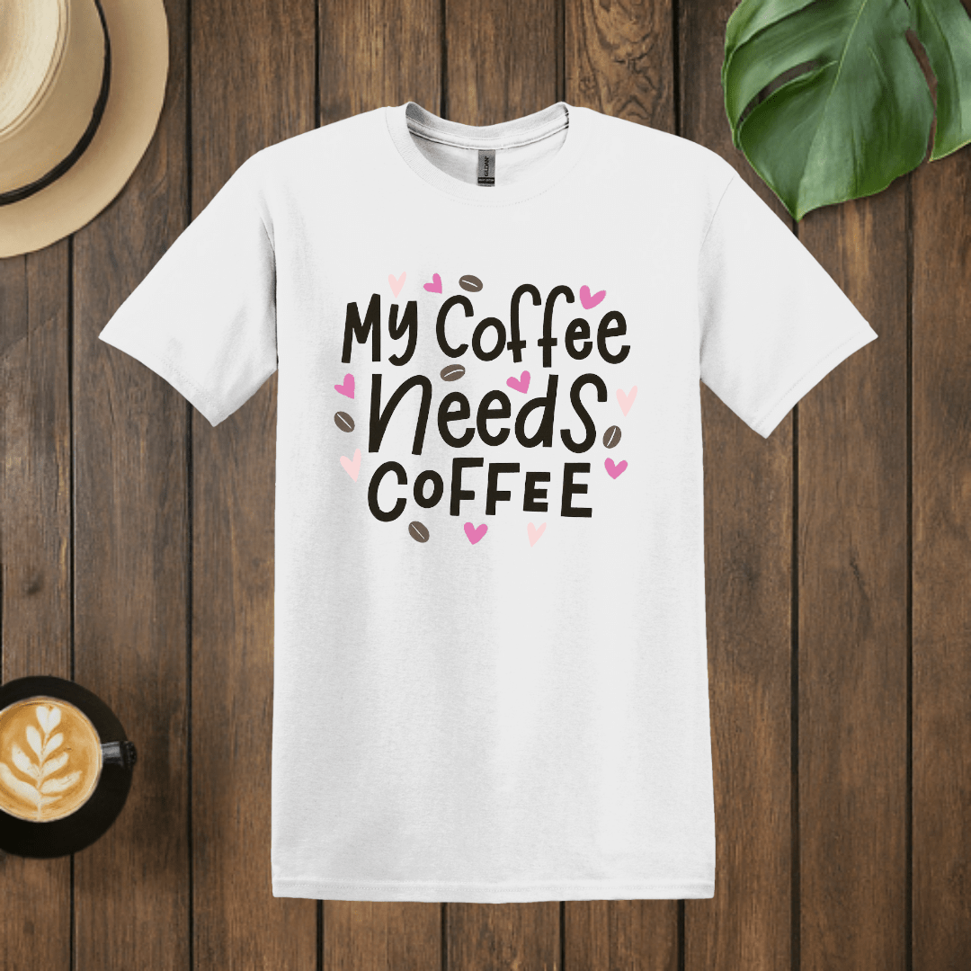 Printify T-Shirt White / S My Coffee Needs Coffee T shirt