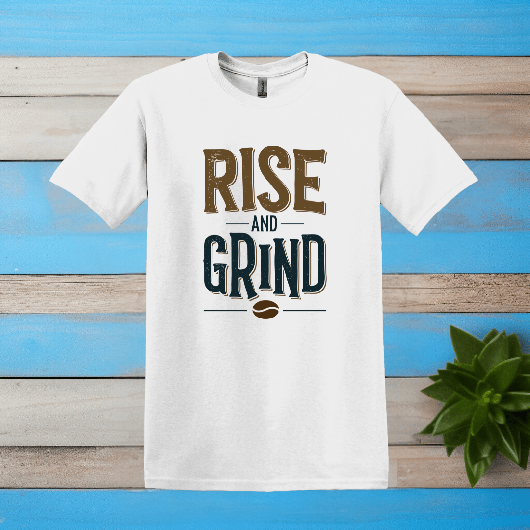 Printify T-Shirt White / S Rise and Grind T shirt