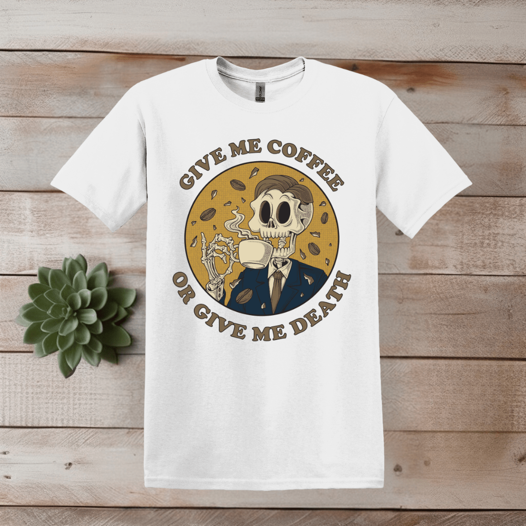 Printify T-Shirt XS / White Give Me Coffee Skeleton T shirt